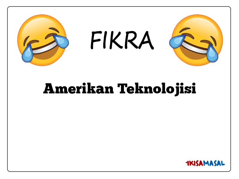 Amerikan Teknolojisi Fıkrası