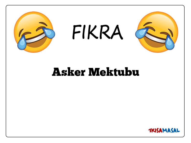 Asker Mektubu Fıkrası