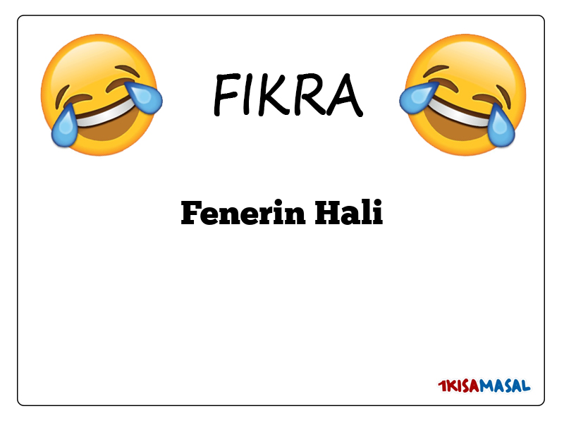 Fenerin Hali Fıkrası