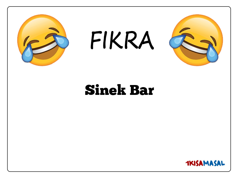 Sinek Bar Fıkrası