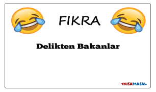 Delikten Bakanlar Fıkrası