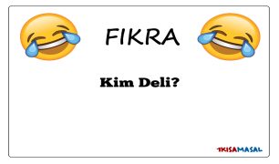 Kim Deli? Fıkrası