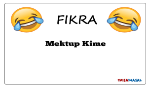 Mektup Kime Fıkrası