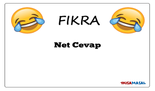 Net Cevap Fıkrası
