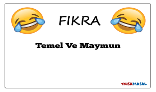 Temel Ve Maymun Fıkrası